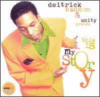 Deitrick Haddon - This Is My Story lyrics