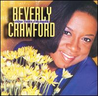 Beverly Crawford - Now That I'm Here [live] lyrics