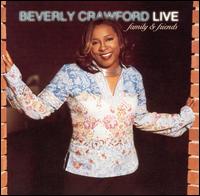 Beverly Crawford - Live: Family and Friends lyrics