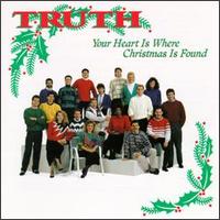 The Truth - Your Heart Is Where Christmas Is Found lyrics