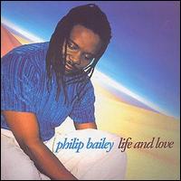 Philip Bailey - Life and Love lyrics