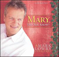 Mark Lowry - Mary, Did You Know? lyrics
