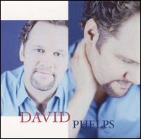 David Phelps - David Phelps lyrics