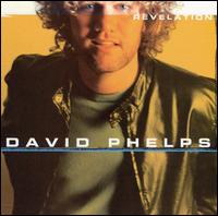 David Phelps - Revelation lyrics
