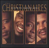 The Christianaires - Saints Hold On lyrics