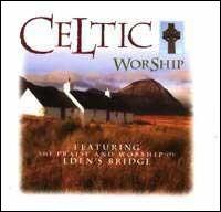 Eden's Bridge - Celtic Worship lyrics