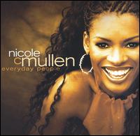 Nicole C. Mullen - Everyday People lyrics