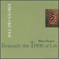 Marty Haugen - Beneath the Tree of Life lyrics