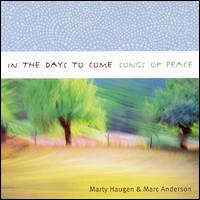 Marty Haugen - In the Days to Come: Songs of Peace lyrics