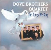 Dove Brothers - The Songs We Sing lyrics