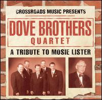 Dove Brothers - A Tribute to Mosie Lister lyrics