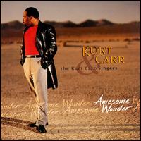 Kurt Carr - Awesome Wonder lyrics