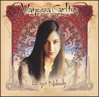 Vanessa Carlton - Be Not Nobody lyrics