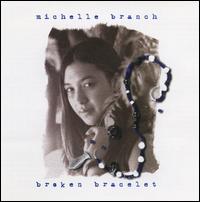 Michelle Branch - Broken Bracelet lyrics
