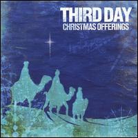 Third Day - Christmas Offerings lyrics