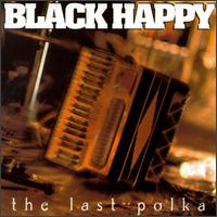 Black Happy - The Last Polka lyrics