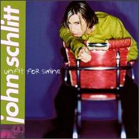 John Schlitt - Unfit for Swine lyrics