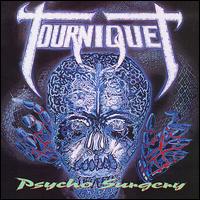 Tourniquet - Psycho Surgery lyrics