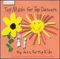 David Leonhardt - Tap Music for Tap Dancers, Vol. 4: Hip Jazz for Hip Kids lyrics