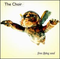 The Choir - Free Flying Soul lyrics