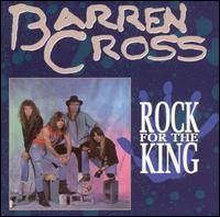 Barren Cross - Rock for the King lyrics