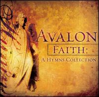 Avalon - Faith: A Hymns Collection lyrics