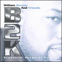 William Becton - B2k: Prophetic Songs of Promise lyrics