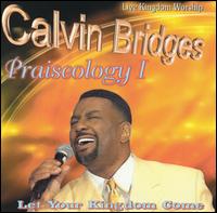 Calvin Bridges - Praiseology I [live] lyrics