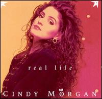 Cindy Morgan - Real Life lyrics