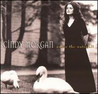 Cindy Morgan - Under the Waterfall lyrics
