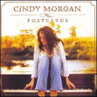 Cindy Morgan - Postcards lyrics
