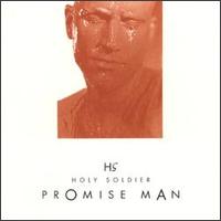 Holy Soldier - Promise Man lyrics