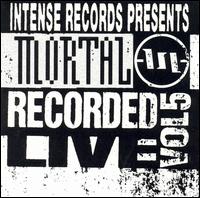 Mortal - Intense Records Presents: Recorded Live, Vol. 5 lyrics