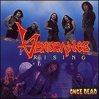 Vengeance Rising - Once Dead lyrics