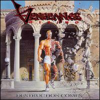 Vengeance Rising - Destruction Comes lyrics