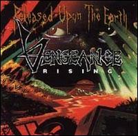 Vengeance Rising - Released Upon the Earth lyrics