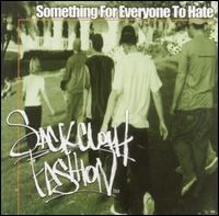 Sackcloth Fashion - Something for Everyone to Hate lyrics