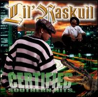 Lil Raskull - Certified Southern Hits lyrics