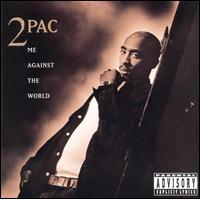 2Pac - Me Against the World lyrics