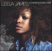 Leela James - A Change Is Gonna Come lyrics