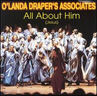 O'Landa Draper - All About Him (Jesus) lyrics