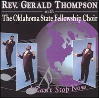 Rev. Gerald Thompson - I Can't Stop Now [live] lyrics