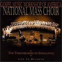 Gospel Music Workshop of America - Torchbearers of Excellence: Live in Atlanta lyrics