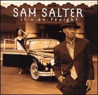 Sam Salter - It's on Tonight lyrics