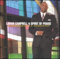 Lamar Campbell - Confessions of a Worshipper lyrics