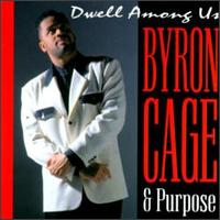 Byron Cage - Dwell Among Us [live] lyrics