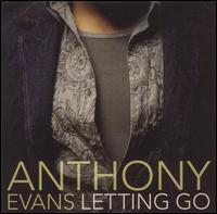Anthony Evans - Letting Go lyrics