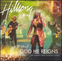 Hillsong - God He Reigns: Live Worship from Hillsong Church lyrics