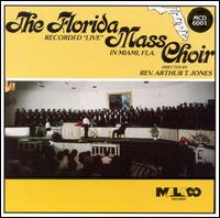 Florida Mass Choir - Florida Mass Choir: Recorded Live in Miami, Florida lyrics