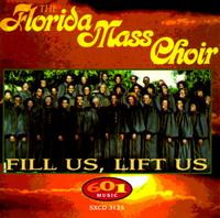 Florida Mass Choir - Fill Us, Lift Us lyrics